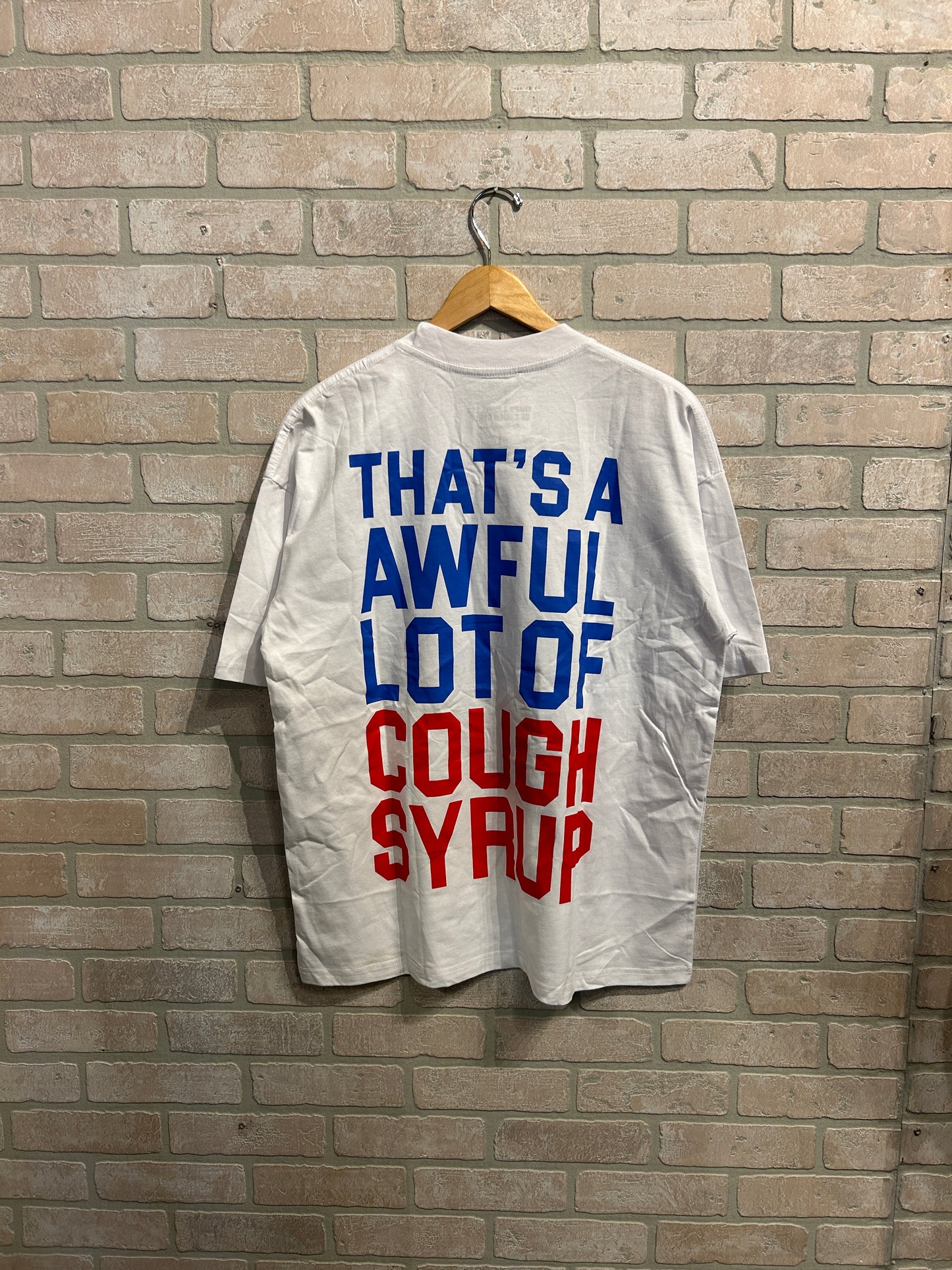 Awful Lot Of Cough Syrup Tee