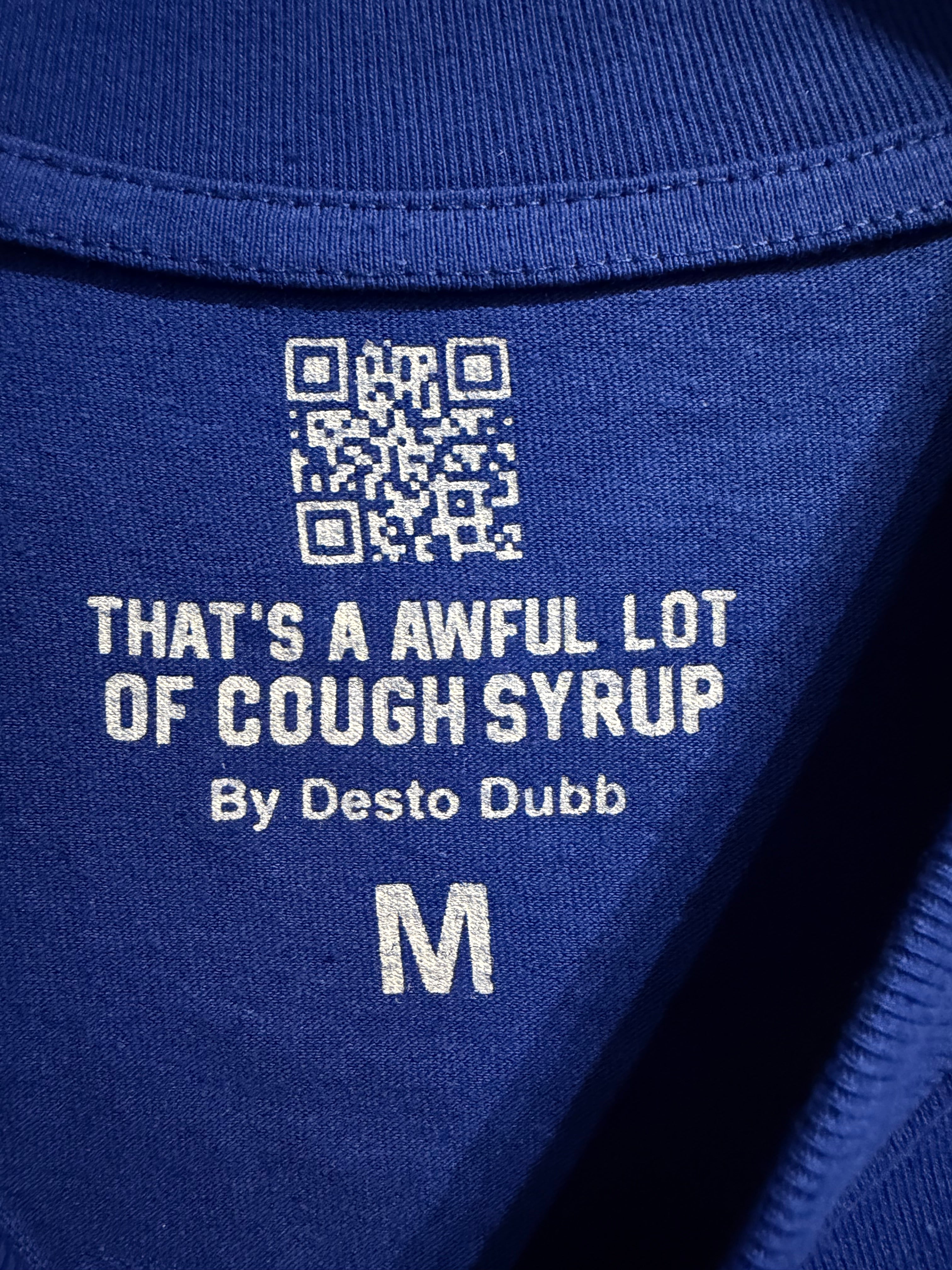 Awful Lot Of Cough Syrup Tee M